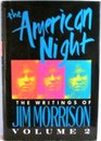 The American Night  Writings of Jim Morrison Vol 2
