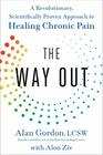 The Way Out A Revolutionary Scientifically Proven Approach to Healing Chronic Pain