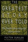 The Greatest Story Ever Told The Timeless Bestselling Life of Jesus Christ