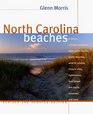 North Carolina Beaches A Visit to National Seashores State Parks Ferries Public Beaches Wildlife Refuges Historic Sites Lighthouses Boat Ramps and Docks Museums and