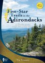 FiveStar Trails in the Adirondacks A Guide to the Most Beautiful Hikes