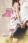 More With You