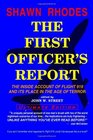 The First Officer's Report  The Inside Account Of Flight 919 And Its Place In The Age Of Terror