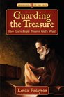 Guarding the Treasure: How God's People Preserve God's Word (Defenders of the Faith)