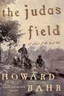 The Judas Field A Novel of the Civil War