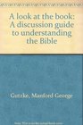 A look at the book A discussion guide to understanding the Bible