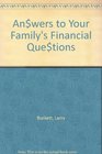 Anwers to Your Family's Financial Quetions