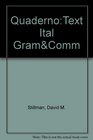 Quaderno A Workbook for Italian Grammar And Communication