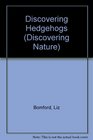 Discovering Hedgehogs