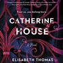 Catherine House A Novel