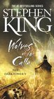 Wolves of the Calla (The Dark Tower, Bk 5)