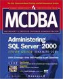 MCDBA Administering SQL Server 2000 Study Guide