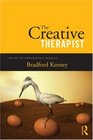 The Creative Therapist The Art of Awakening a Clinical Session