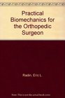Practical Biomechanics for the Orthopedic Surgeon