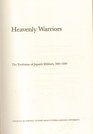Heavenly Warriors The Evolution of Japan's Military 5001300