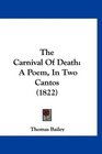 The Carnival Of Death A Poem In Two Cantos