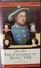 The Children of Henry VIII Audio Book Unabridged Recorded Books