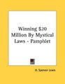 Winning 20 Million By Mystical Laws  Pamphlet