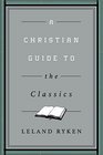 A Christian Guide to the Classics