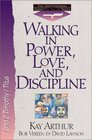 Walking in Power Love and Discipline