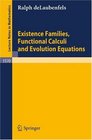 Existence Families Functional Calculi and Evolution Equations