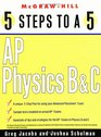 5 Steps to a 5 AP Physics B and C