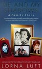 Me and My Shadows A Family Story Living with the Legacy of Judy Garland