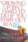 Growing Up Isn't Hard to Do If You Start Out As a Kid Children's Candid Views of Everyday Life