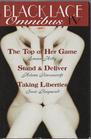 Black Lace Omnibus IV The Top of Her Game / Stand and Deliver / Taking Liberties