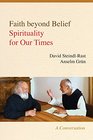 Faith beyond Belief: Spirituality for Our Times