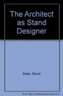 The Architect as Stand Designer Building Exhibitions 18951983