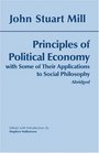 John Stuart Mill: Principles of Political Economy With Some of Their Applications to Social Philosophy