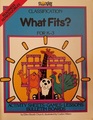 What Fits?: Classification for K-3 (What's What)