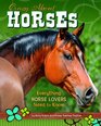 Crazy About Horses Everything a HorseLoving Girl Needs to Know