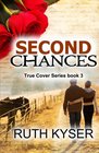 Second ChancesTrue Cover Book 3