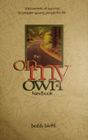 THE ON MY OWN HANDBOOK: 100 SECRETS OF SUCCESS TO PREPARE YOUNG PEOPLE FOR LIFE