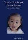 Vaccination Is Not Immunization 2nd Ed Second Edition