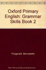 Oxford Primary English Grammar Skills Book 2