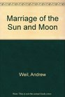 MARRIAGE OF THE SUN  MOON