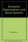 Economic Organizations and Social Systems