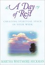 A Day of Rest Creating Spiritual Space in Your Week