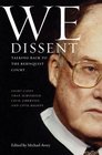 We Dissent Talking Back to the Rehnquist Court Eight Cases That Subverted Civil Liberties and Civil Rights
