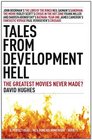 Tales From Development Hell  The Greatest Movies Never Made