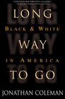 Long Way to Go Black and White in America