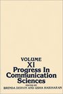 Progress in Communication Sciences Volume 11