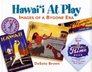 Hawaii At Play Images of a Bygone Era