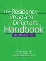 The Residency Program Director's Handbook Second Edition