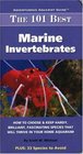 The 101 Best Marine Invertebrates How to Choose  Keep Hardy Brilliant Fascinating Species That Will Thrive in Your Home Aquarium