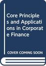 Core Principles and Applications in Corporate Finance