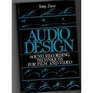 Audio Design Sound Recording Techniques for Film and Video